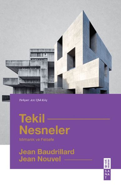 Tekil Nesneler Mimarlık ve Felsefe Tekil Nesneler Mimarlık ve Felsefe