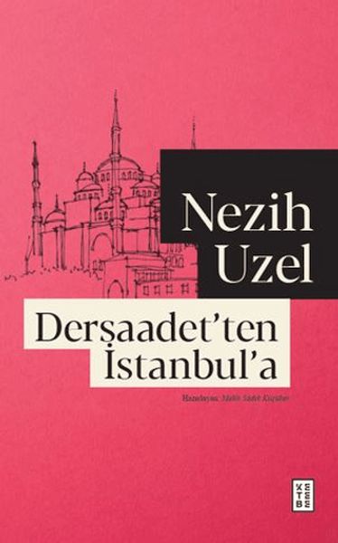 Dersaadet'ten İstanbul'a Dersaadet'ten İstanbul'a