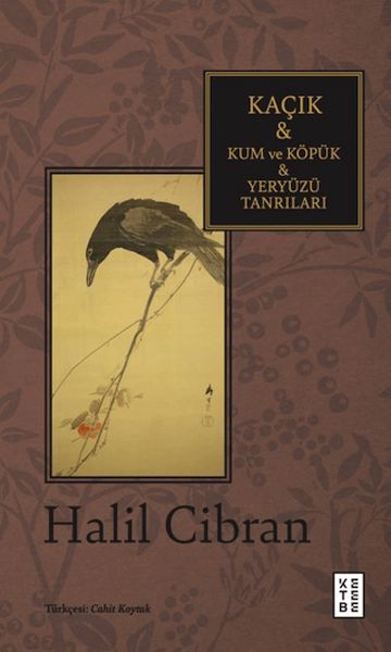 Kaçık & Kum ve Köpük & Yeryüzü Tanrıları Kaçık & Kum ve Köpük & Yeryüzü Tanrıları