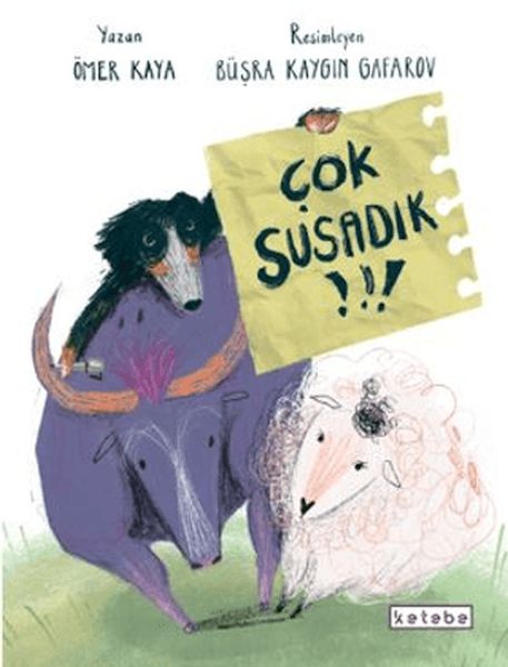 Çok Susadık! Çok Susadık!