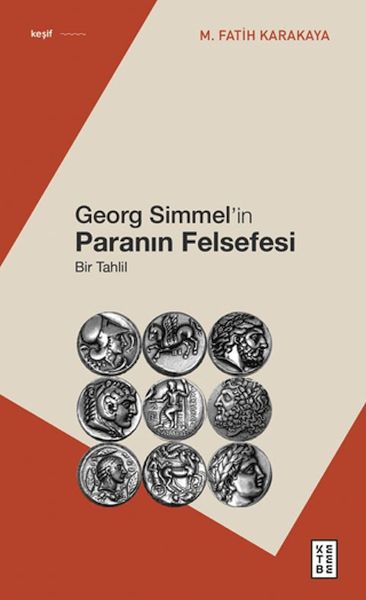 Georg Simmel'in Paranın Felsefesi Georg Simmel'in Paranın Felsefesi
