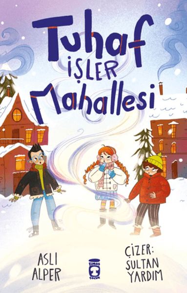 Tuhaf İşler Mahallesi Tuhaf İşler Mahallesi