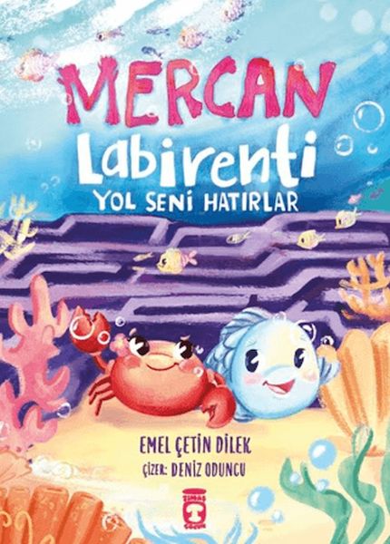 Mercan Labirenti Yol Seni Hatırlar