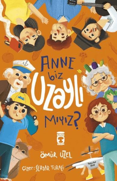 Anne Biz Uzaylı Mıyız? Anne Biz Uzaylı Mıyız?