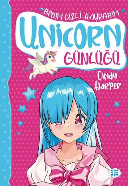 Unicorn Günlüğü 9 - Benim Gizli Hayranım Unicorn Günlüğü 9 - Benim Gizli Hayranım