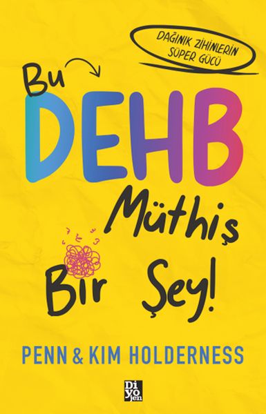 Bu Dehb Müthiş Bir Şey! Bu Dehb Müthiş Bir Şey!
