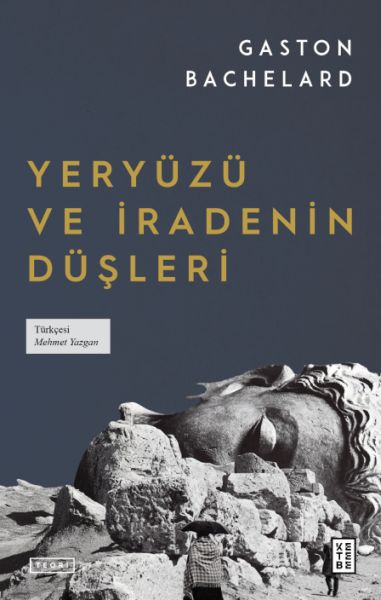Yeryüzü ve İradenin Düşleri Yeryüzü ve İradenin Düşleri
