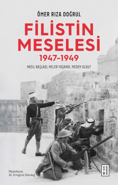 Filistin Meselesi (1947-1949) Filistin Meselesi (1947-1949)