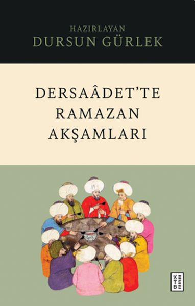 Dersaâdet’te Ramazan Akşamları Dersaâdet’te Ramazan Akşamları
