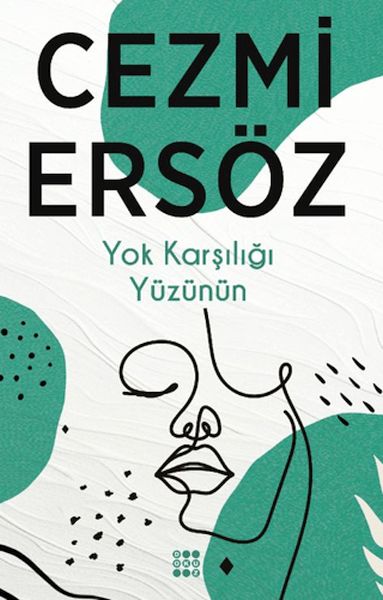Yok Karşılığı Yüzünün Yok Karşılığı Yüzünün