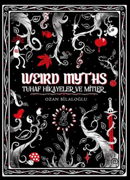 Weird Myths (Delüks Edisyon) Tuhaf Hikâyeler ve Mitler Weird Myths (Delüks Edisyon) Tuhaf Hikâyeler ve Mitler