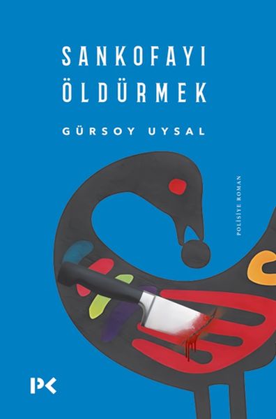 Sankofayı Öldürmek Sankofayı Öldürmek