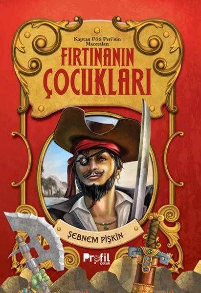 Fırtınanın Çocukları- Kaptan Pöti’nin Maceraları Fırtınanın Çocukları- Kaptan Pöti’nin Maceraları