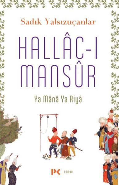 Hallac-ı Mansur Hallac-ı Mansur