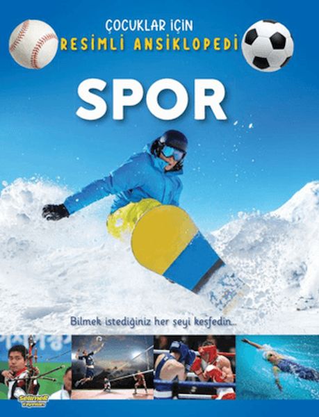 Spor - Çocuklar İçin Resimli Ansiklopedi Spor - Çocuklar İçin Resimli Ansiklopedi