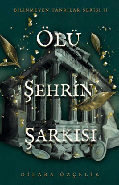 Ölü Şehrin Şarkısı (Ciltli) Ölü Şehrin Şarkısı (Ciltli)