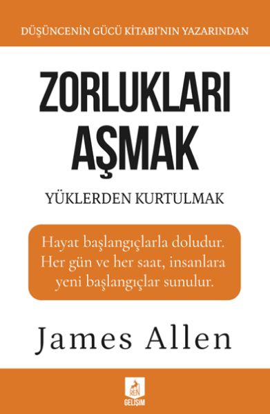 Zorlukları Aşmak ve Yüklerden Kurtulmak Zorlukları Aşmak ve Yüklerden Kurtulmak