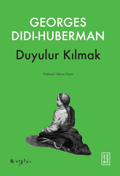 Duyulur Kılmak Duyulur Kılmak