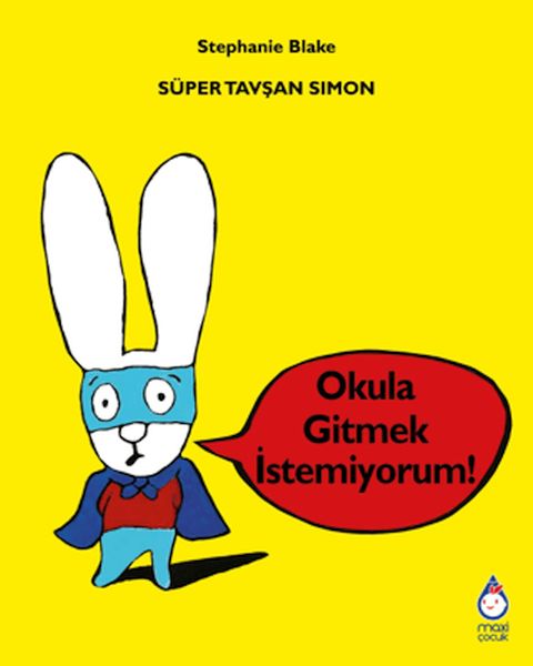 Süper Tavşan Simon Okula Gitmek İstemiyorum! Süper Tavşan Simon Okula Gitmek İstemiyorum!