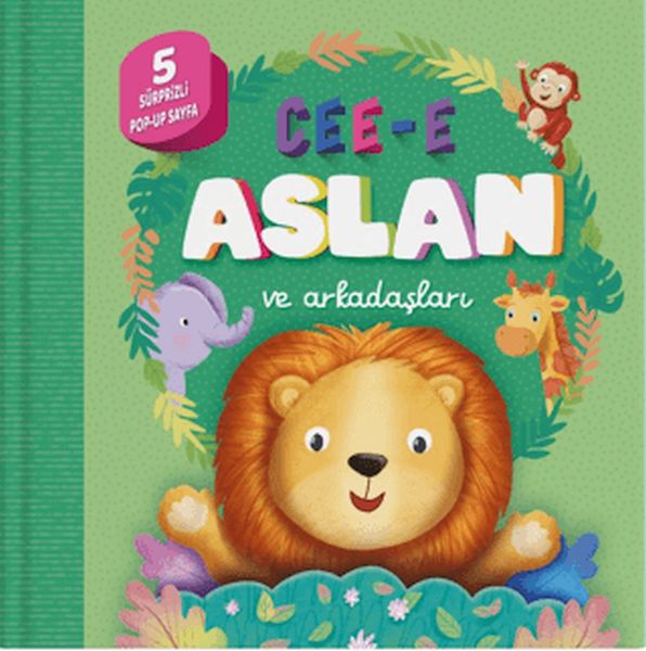 Cee-e Aslan ve Arkadaşları (Pop-up) Cee-e Aslan ve Arkadaşları (Pop-up)