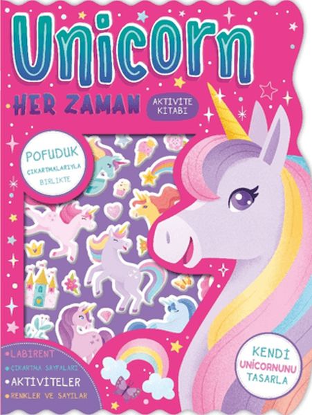 Unicorn Her Zaman - Çıkartmalı Aktivite Kitabı Unicorn Her Zaman - Çıkartmalı Aktivite Kitabı
