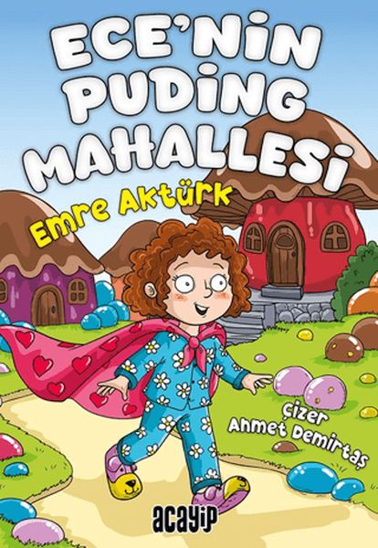 Ece’nin Puding Mahallesi Ece’nin Puding Mahallesi