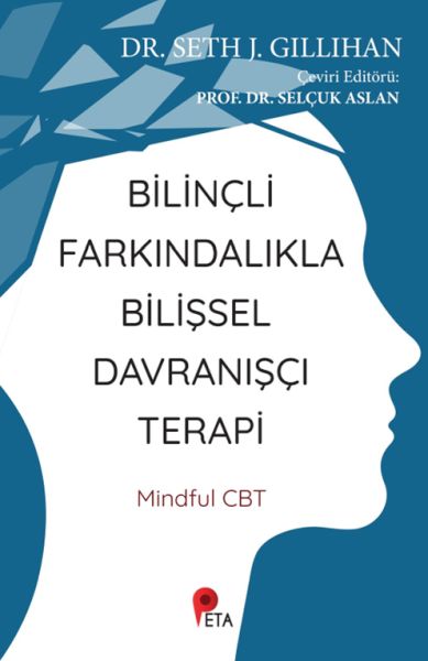 Bilinçli Farkındalıkla Bilişsel Davranışçı Terapi Bilinçli Farkındalıkla Bilişsel Davranışçı Terapi