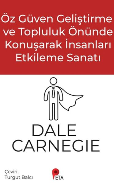 Öz Güven Geliştirme ve Topluluk Önünde Konuşarak İnsanları Etkileme Sanatı