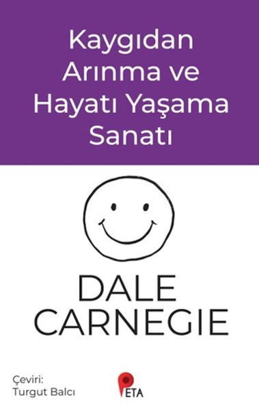 Kaygıdan Arınma ve Hayatı Yaşama Sanatı Kaygıdan Arınma ve Hayatı Yaşama Sanatı