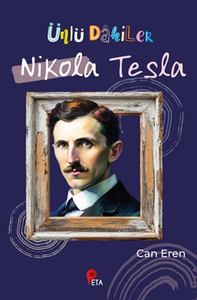 Ünlü Dahiler Nikola Tesla Ünlü Dahiler Nikola Tesla