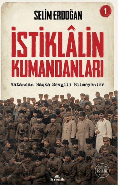 İstiklalin Kumandanları 1 İstiklalin Kumandanları 1