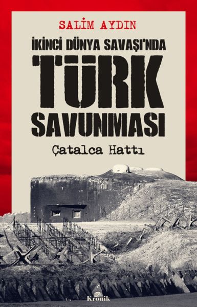 İkinci Dünya Savaşı’nda Türk Savunması İkinci Dünya Savaşı’nda Türk Savunması
