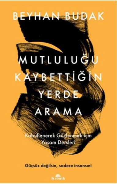 Mutluluğu Kaybettiğin Yerde Arama Mutluluğu Kaybettiğin Yerde Arama