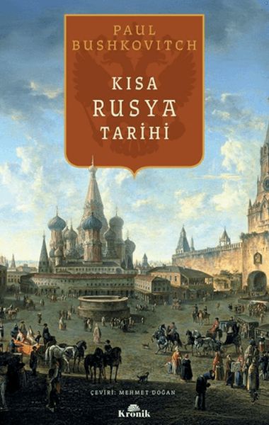 Kısa Rusya Tarihi Kısa Rusya Tarihi
