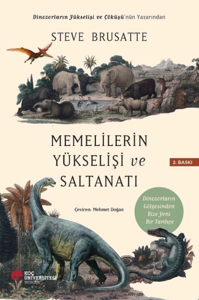 Memelilerin Yükselişi ve Saltanatı Memelilerin Yükselişi ve Saltanatı