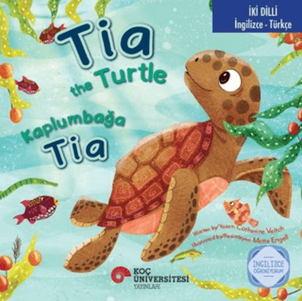 Tia the Turtle / Kaplumbağa Tia