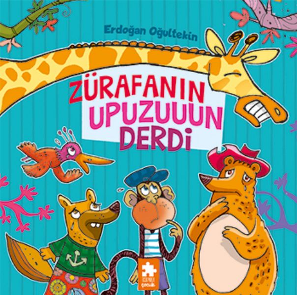 Zürafanın Upuzun Derdi Zürafanın Upuzun Derdi