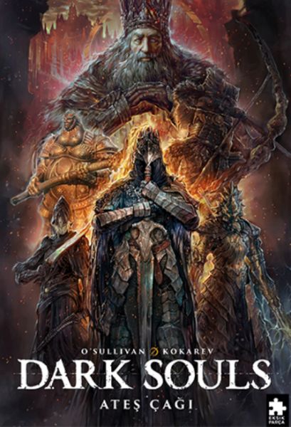 Dark Souls Sayı 4 Ateş Çağı Dark Souls Sayı 4 Ateş Çağı
