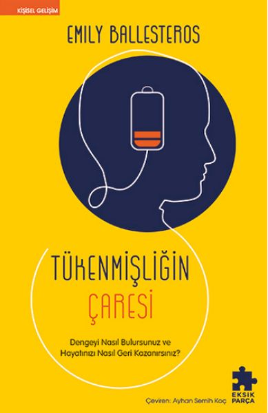 Tükenmişliğin Çaresi Tükenmişliğin Çaresi