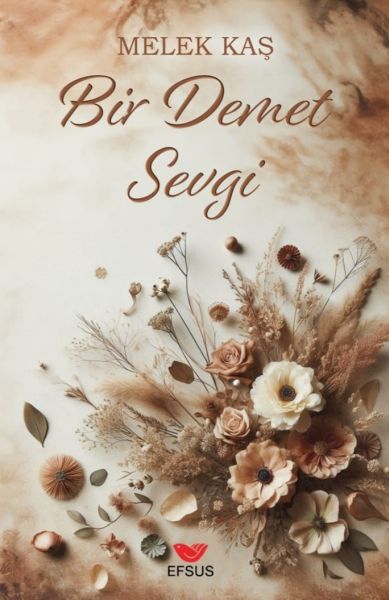 Bir Demet Sevgi Bir Demet Sevgi