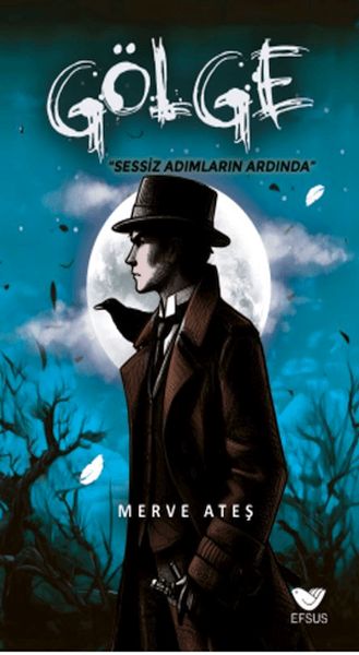 Gölge Sessiz Adımların Ardında Gölge Sessiz Adımların Ardında