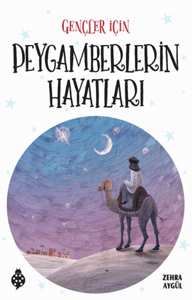 Gençler için Peygamberlerin Hayatları