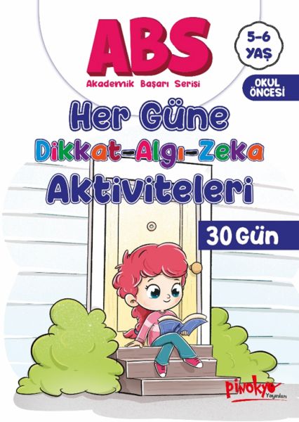 ABS 5-6 Yaş Her Güne Dikkat-Algı-Zeka Aktiviteleri 30 Gün ABS 5-6 Yaş Her Güne Dikkat-Algı-Zeka Aktiviteleri 30 Gün