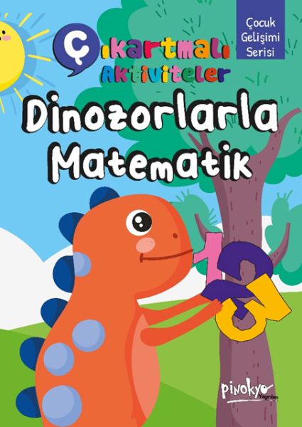 Çıkartmalı Aktiviteler Dinozorlarla Matematik Çıkartmalı Aktiviteler Dinozorlarla Matematik