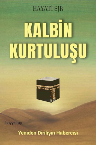 Kalbin Kurtuluşu Kalbin Kurtuluşu