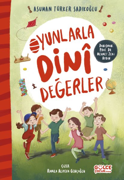 Oyunlarla Dinî Değerler Oyunlarla Dinî Değerler