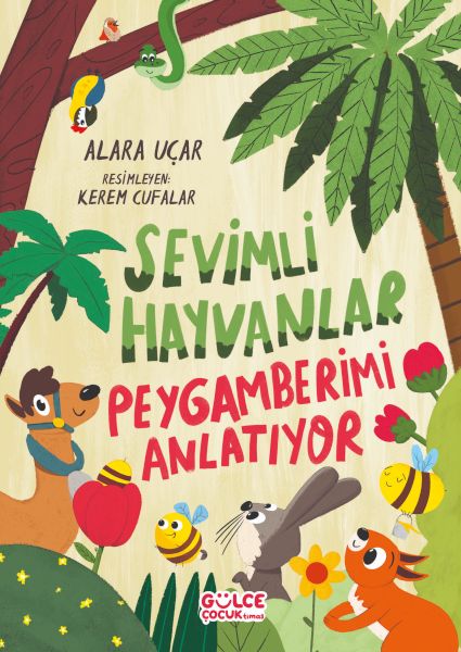 Sevimli Hayvanlar Peygamberimi Anlatıyor Sevimli Hayvanlar Peygamberimi Anlatıyor