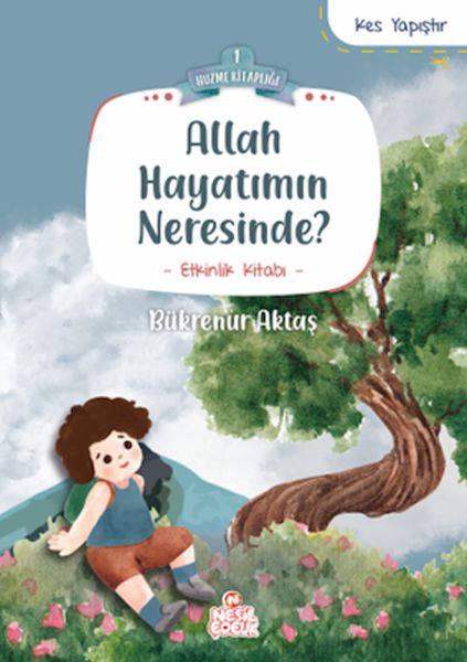 Allah Hayatımın Neresinde? Allah Hayatımın Neresinde?