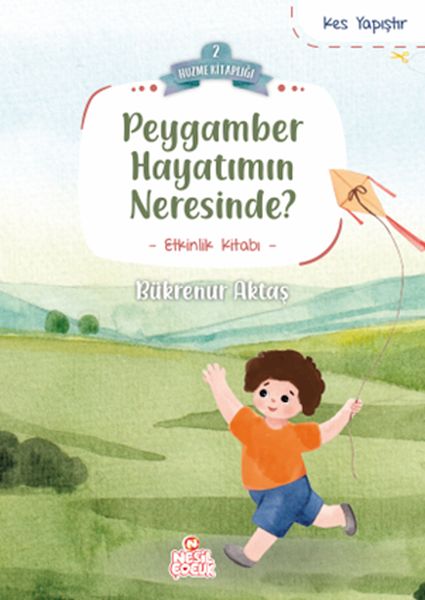 Peygamber Hayatımın Neresinde? Peygamber Hayatımın Neresinde?