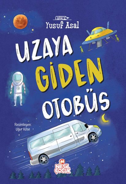 Uzaya Giden Otobüs Uzaya Giden Otobüs